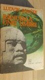 Banuiala unei umbre- Ludvik Soucek