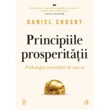 Principiile prosperitatii - Daniel Crosby