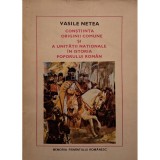 Vasile Netea - Constiinta originii comune si a unitatii nationale in istoria poporului roman (Editia: 1980)