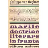 Philippe Van Tieghem - Marile doctrine literare in Franta - 135999