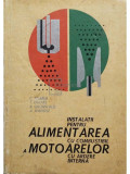 C. Aramă - Instalații pentru alimentarea cu combustibil a motoarelor cu ardere internă (editia 1966)