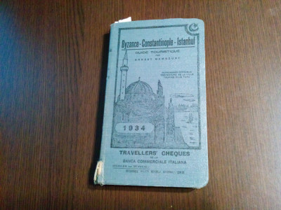 BYZANCE-CONSTANTINOPLE-ISTANBUL - Guide Touristique - Ernest Mamboury -1934 foto