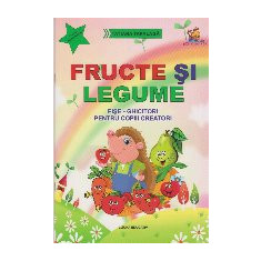 Fructe si legume. Fise-ghicitori pentru copiii creatori