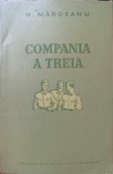 Compania a Treia - Nuvela N. Margeanu (1952) Roman Beletristica, Editura de Stat, Coperta Necartonata