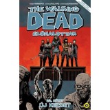 The Walking Dead - &Eacute;lőhalottak 22. - &Uacute;j kezdet - Robert Kirkman