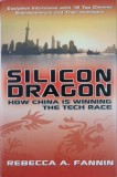 Silicon Dragon. How China is Winning the Tech Race - Rebecca A. Fannin