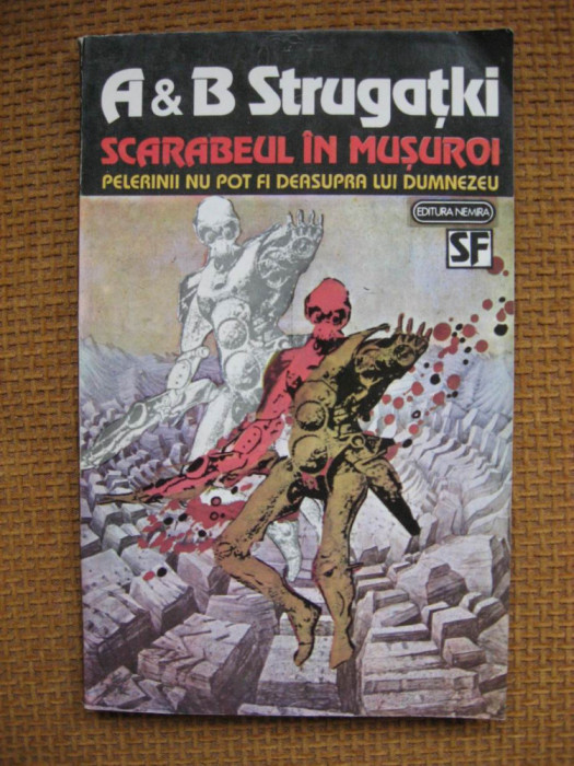 Arkadi si Boris Strugatki - Scarabeul in musuroi