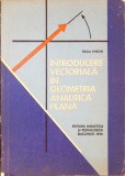 Introducere Vectoriala in Geometria Analitica Plana - Radu Miron - Matematica - Editura Didactica si Pedagogica - 1970