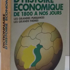 Dictionnaire d'histoire économique: de 1800 à nos jours