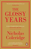 The Glossy Years | Nicholas Coleridge, 2020, Penguin Books Ltd