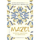 Mazel. Secretul ancestral al norocului/Francesc Miralles