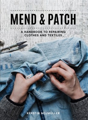 Mend &amp;amp; Patch: A Handbook to Repairing Clothes and Textiles foto