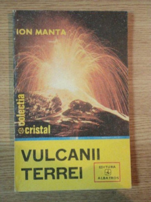 VULCANII TERREI de ION MANTA , 1985 foto