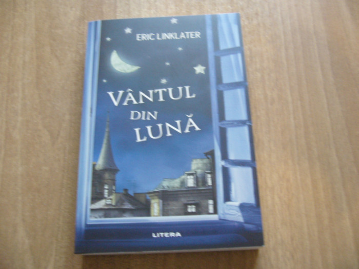 Eric Linklater - Vantul din luna