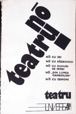 TEATRU NO: NO CU ZEI; NO CU RAZBOINICI; NO CU DUHURI DE FEMEI-COLECTIV-276330 foto