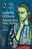 Adevăratul meu nume - Paperback brosat - Humanitas Fiction