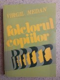 Folclorul copiilor Virgil Medan