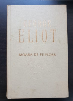 Moara de pe Floss - George Eliot (ediție cartonată) foto