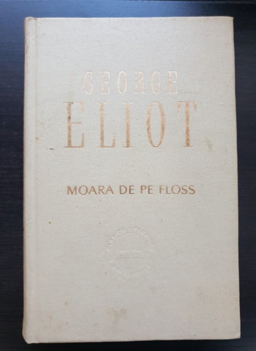 Moara de pe Floss - George Eliot (ediție cartonată)
