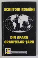 SCRIITORI ROMANI DIN AFARA GRANITELOR , UN DICTIONAR de LAURENTIU ULICI , 1996