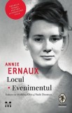 Locul. Evenimentul - Annie Ernaux