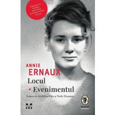 Locul. Evenimentul - Annie Ernaux