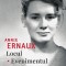 Locul. Evenimentul - Annie Ernaux