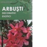 Arbusti decorativi exotici - Adrian Margarit