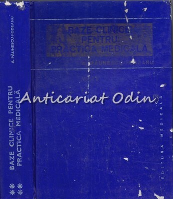 Baze Clinice Pentru Practica Medicala IV - Prof. Dr. Doc. A. Paunescu-Podeanu