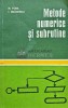 Metode Numerice si Subrutine, Marin Toma, Ion Odagescu, Tehnica 1980, 213 pagini, Informatica, Coperta Brosata, Stare Buna