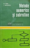 Cumpara ieftin Metode Numerice si Subrutine, Marin Toma, Ion Odagescu, Tehnica 1980, 213 pagini, Informatica, Coperta Brosata, Stare Buna