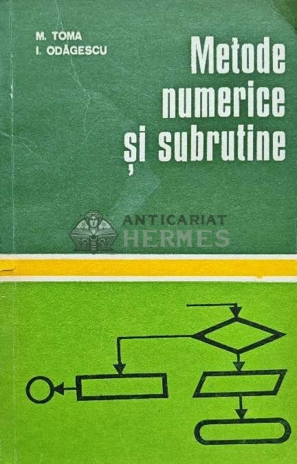 Metode numerice si subrutine - 1980 - Ion Odagescu (F229)