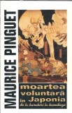 Moartea voluntara in Japonia. De la harakiri la kamikaze - Maurice Pinguet