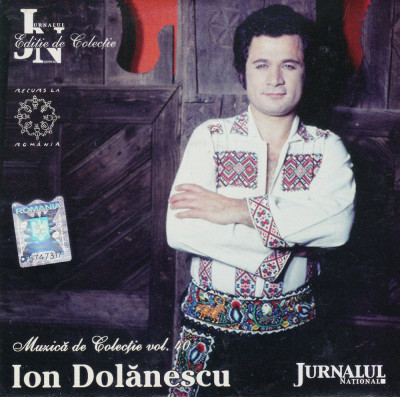 CD Populara: Ion Dolanescu - Muzica de colectie ( Jurnalul National vol.40 ) foto