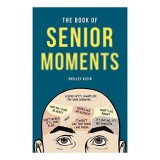 Book of Senior Moments