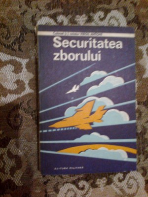 h6a VIRGIL ANTOHI - SECURITATEA ZBORULUI foto