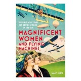 Magnificent Women and Flying Machines