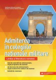 Admiterea &icirc;n colegiile naționale militare &ndash; Limba și literatura rom&acirc;nă - Paperback brosat - Maria-Cristina Marian-Ionescu, Steliana-Mihaela Lambru - P