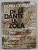 De la Dante la Zola - Pe Urmele Unor Procese Celebre, Doru Cosma, 1978, Editura Sport-Turism, Carte Stiinta, Coperta Cartonata