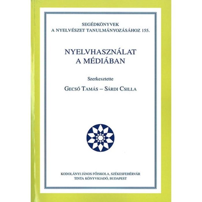 Nyelvhaszn&aacute;lat a m&eacute;di&aacute;ban - Gecső Tam&aacute;s