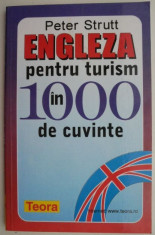 Engleza pentru turism in 1000 de cuvinte ? Peter Strutt foto