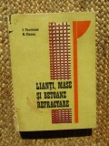 Lianti, Mase si Betoane Refractare - I. Teoreanu, N. Ciocea, Ed. Tehnica 1977, Constructii, Materiale