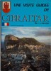 Une Visite Guidee de Gibraltar - T.J. Finlayson (Carte in Franceza, Ghid Turistic Gibraltar)