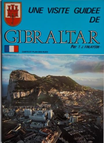 Une visite guidee de Gibraltar &ndash; T. J. Finlayson