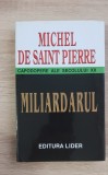 Miliardarul - Michel de Saint Pierre