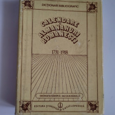 Calendare si Almanahuri Romanesti 1731-1918. Dictionar Bibliografic, Bucuresti