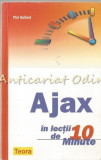 Cumpara ieftin Ajax In Lectii De 10 Minute - Phil Ballard