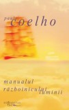 Cumpara ieftin Manualul razboinicului luminii/Paulo Coelho, Humanitas Fiction
