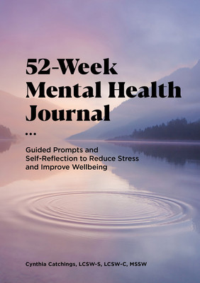 52-Week Mental Health Journal: Guided Prompts and Self-Reflection to Reduce Stress and Improve Wellbeing foto