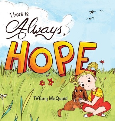 There is Always, Hope foto